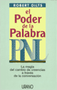 PNL EL PODER DE LA PALABRA LA MAGIA DEL CAMBIO DE CREENCIAS A TRAVES DE LA CONVERSACION